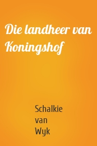 Die landheer van Koningshof