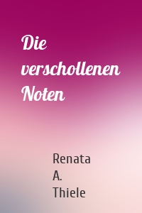 Die verschollenen Noten