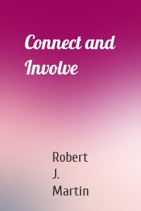 Connect and Involve