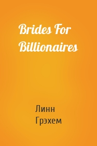 Brides For Billionaires