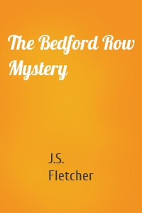 The Bedford Row Mystery