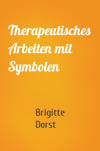 Therapeutisches Arbeiten mit Symbolen