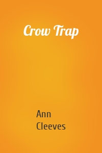 Crow Trap
