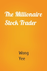 The Millionaire Stock Trader