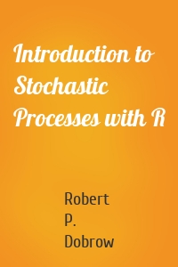 Introduction to Stochastic Processes with R