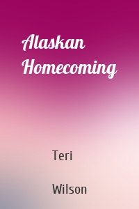 Alaskan Homecoming