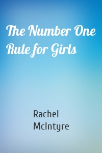 The Number One Rule for Girls