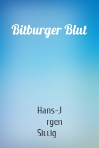 Bitburger Blut