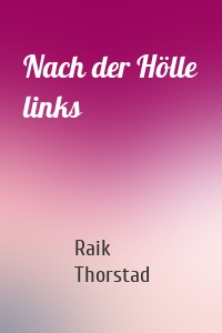 Nach der Hölle links