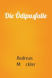 Die Ödipusfalle