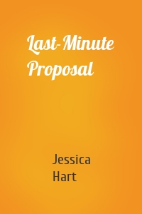 Last-Minute Proposal