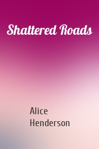 Shattered Roads