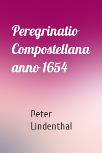 Peregrinatio Compostellana anno 1654