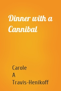 Dinner with a Cannibal