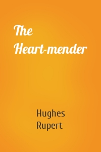 The Heart-mender