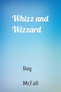 Whizz and Wizzard