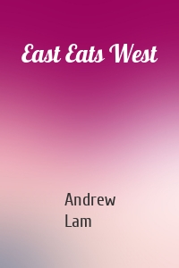 East Eats West