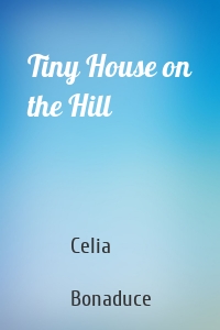 Tiny House on the Hill