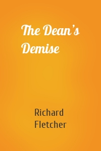 The Dean’s Demise