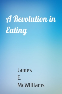 A Revolution in Eating
