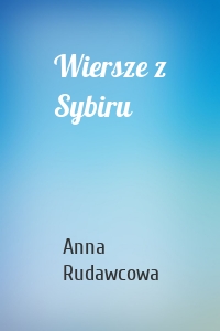 Wiersze z Sybiru