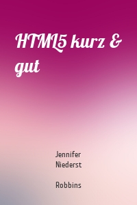 HTML5 kurz & gut