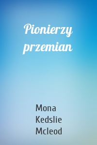 Pionierzy przemian