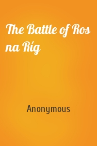 The Battle of Ros na Ríg