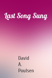 Last Song Sung