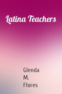 Latina Teachers