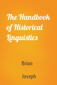 The Handbook of Historical Linguistics