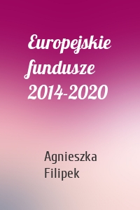 Europejskie fundusze 2014-2020