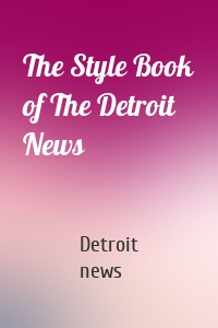 The Style Book of The Detroit News