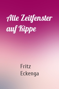 Alle Zeitfenster auf Kippe