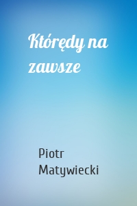 Którędy na zawsze