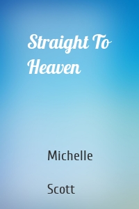 Straight To Heaven