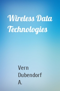 Wireless Data Technologies