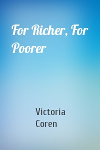 For Richer, For Poorer