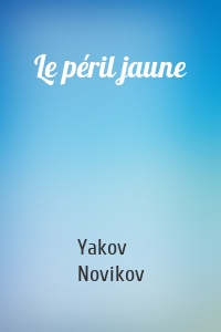 Le péril jaune