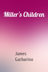 Miller's Children