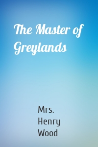 The Master of Greylands