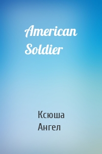 American Soldier