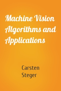 Machine Vision Algorithms and Applications