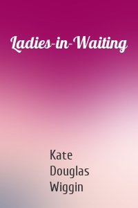 Ladies-in-Waiting