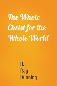 The Whole Christ for the Whole World