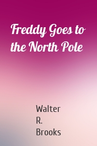 Freddy Goes to the North Pole