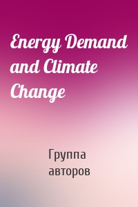 Energy Demand and Climate Change