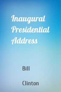 Inaugural Presidential Address