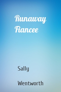 Runaway Fiancee
