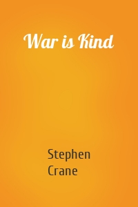 War is Kind